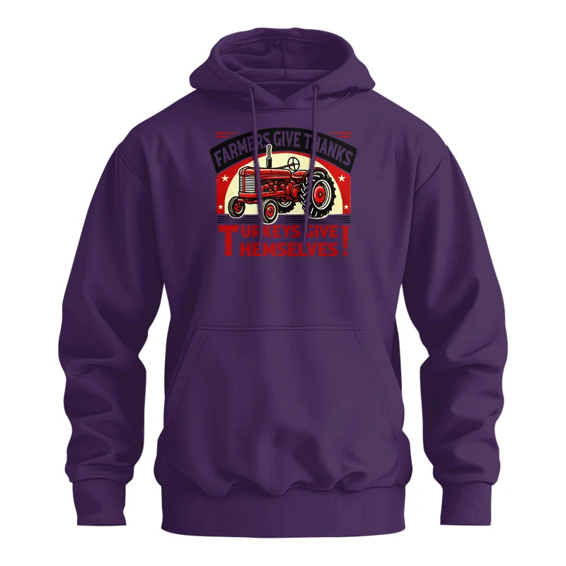 Farmers Give Thanks Turkeys Give Themselves 2 - Unisex Heavy Blend™ Hooded Sweatshirt