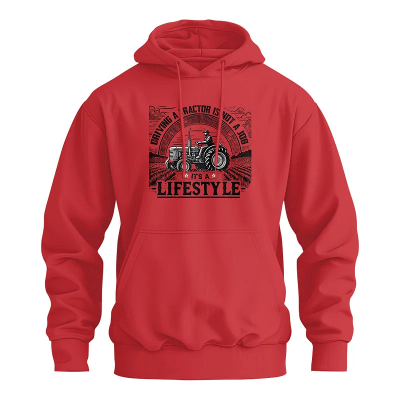 Driving A Tractor Not A Job A Lifestyle - Unisex Heavy Blend™ Hooded Sweatshirt