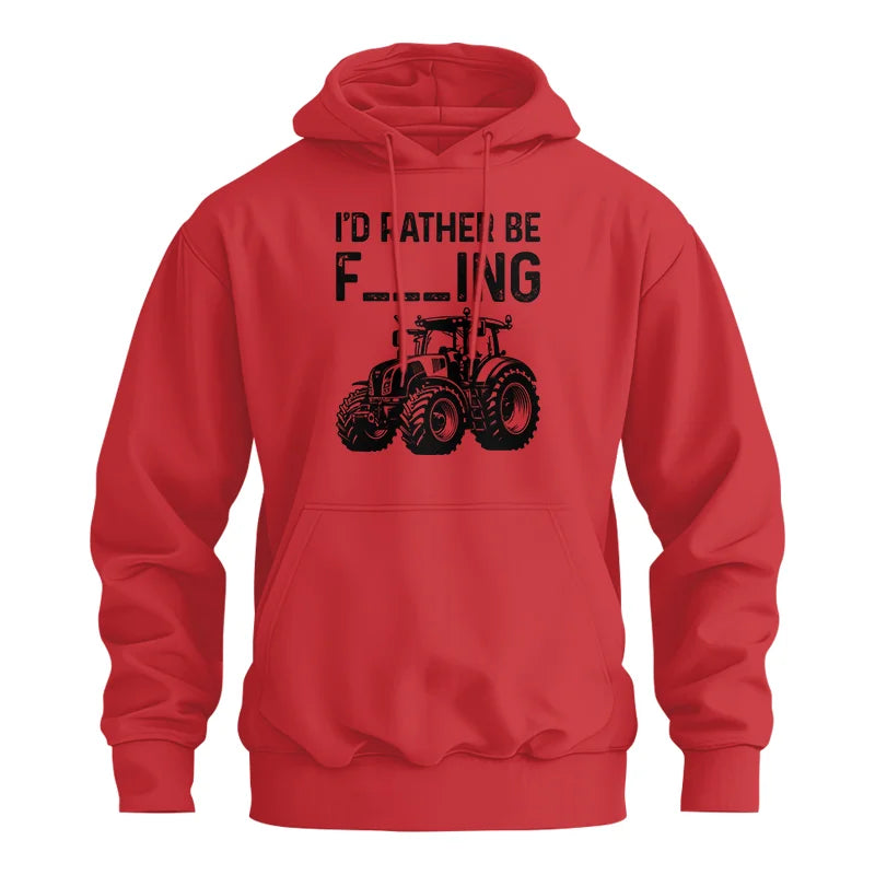 Funny I Would Rather Be Farming Tractor 1 - Unisex Heavy Blend™ Hooded Sweatshirt