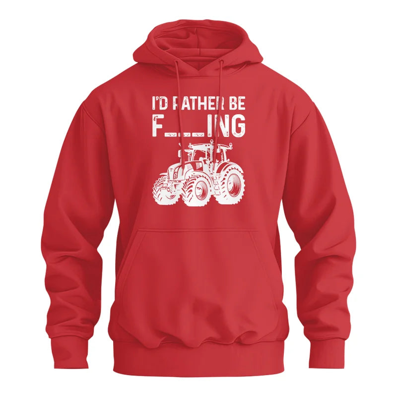 Funny I Would Rather Be Farming Tractor 2 - Unisex Heavy Blend™ Hooded Sweatshirt