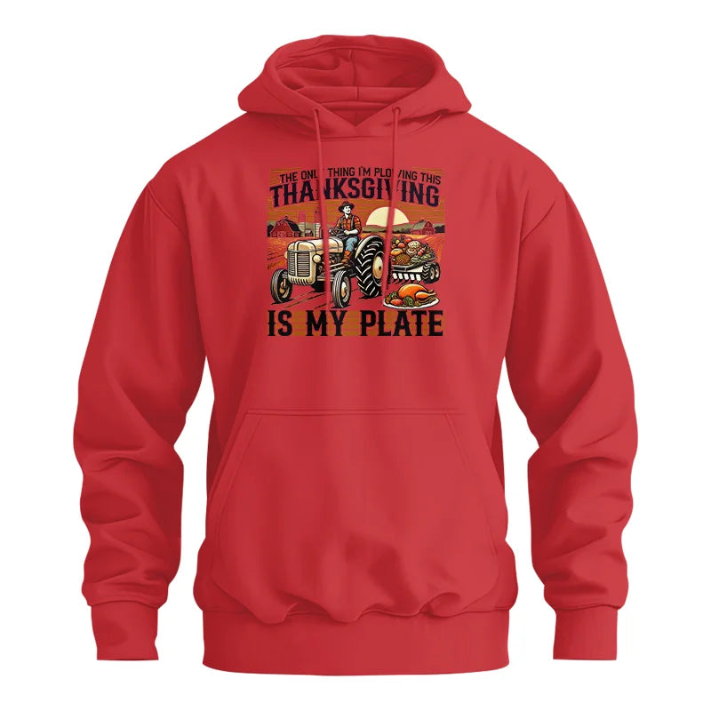 Image of The Only Thing I’m Plowing This Thanksgiving is My Plate 1 - Unisex Heavy Blend™ Hooded Sweatshirt