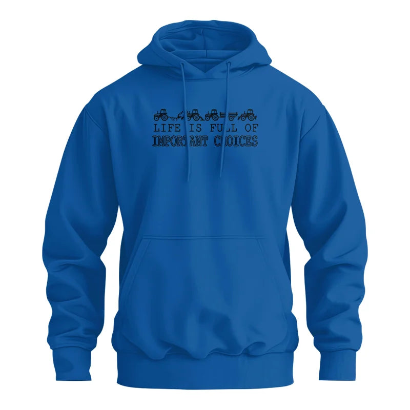 Life Is Full Of Important Choices 29 - Unisex Heavy Blend™ Hooded Sweatshirt