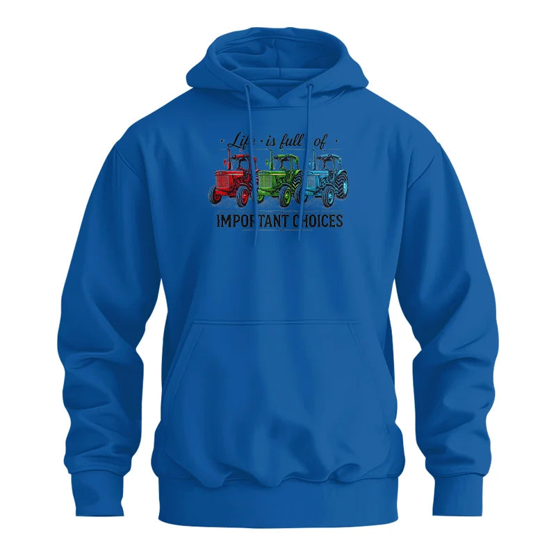 Life Is Full Of Important Choices 6 - Unisex Heavy Blend™ Hooded Sweatshirt