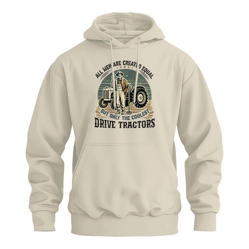 All Men Equal But The Coolest Drive Tractors - Unisex Heavy Blend™ Hooded Sweatshirt