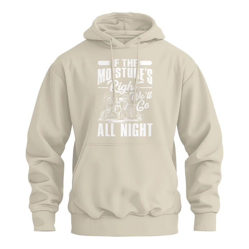 Farmer Tractor If Moistures Right We'll Go All Night - Unisex Heavy Blend™ Hooded Sweatshirt