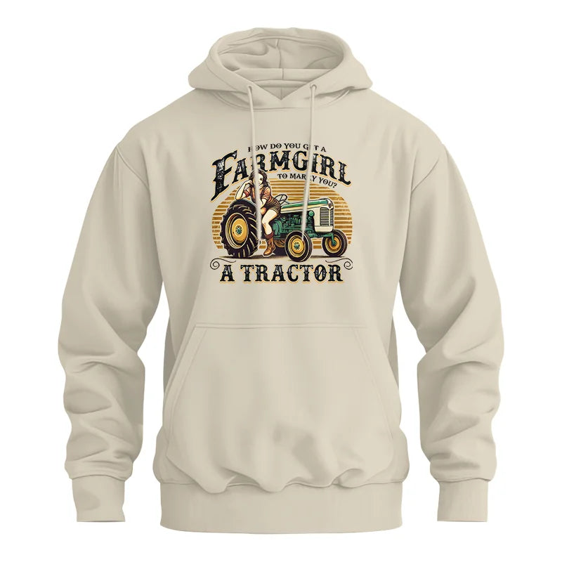 Get A Farmgirl To Marry You_A Tractor - Unisex Heavy Blend™ Hooded Sweatshirt