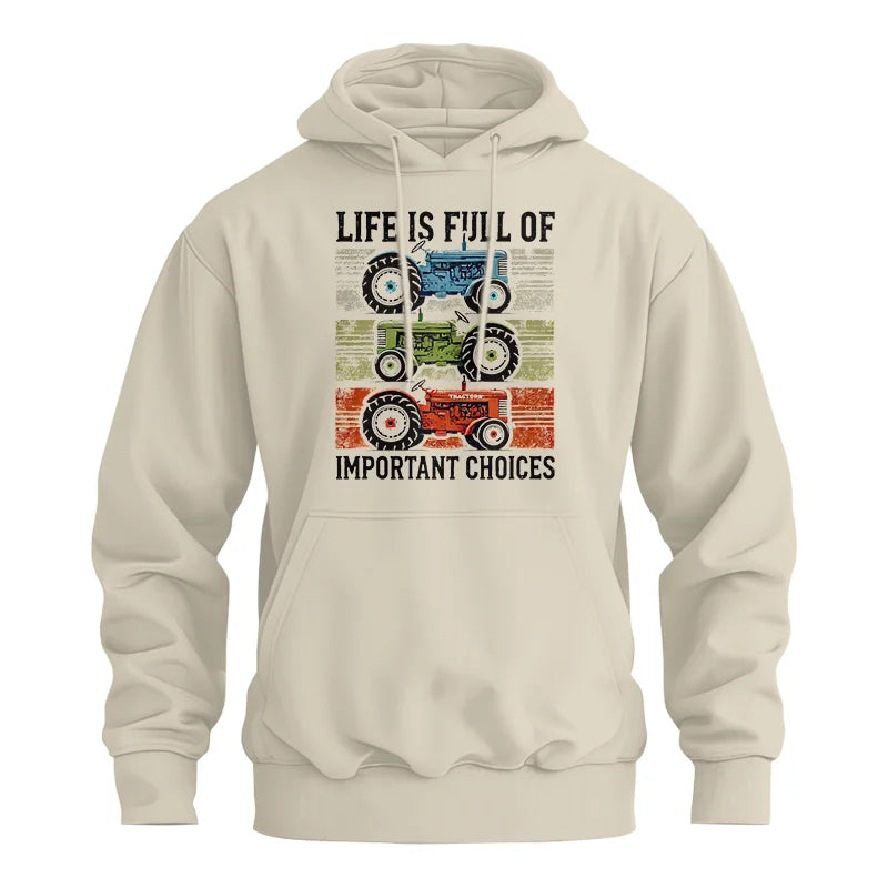 Life Is Full Of Important Choices 3 - Unisex Heavy Blend™ Hooded Sweatshirt