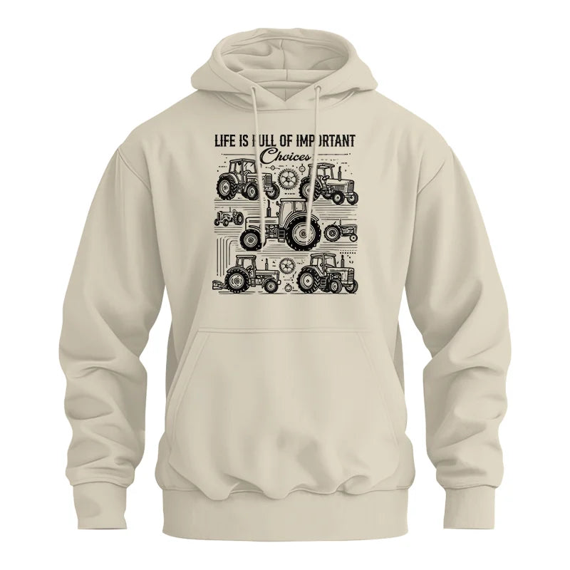 Life Is Full Of Important Choices - Unisex Heavy Blend™ Hooded Sweatshirt