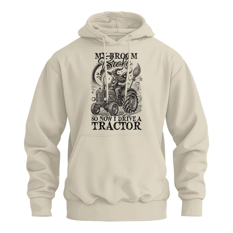 Image of My Broom Broke So Now I Drive A Tractor - Unisex Heavy Blend™ Hooded Sweatshirt