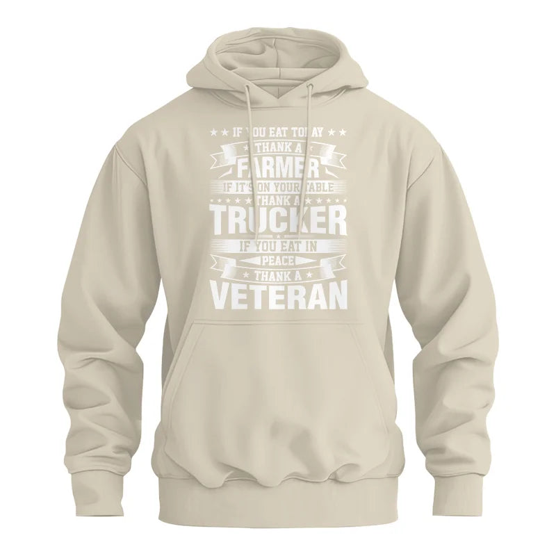 Thank a Farmer Thank a Trucker Thank a Veteran Appreciation - Unisex Heavy Blend™ Hooded Sweatshirt