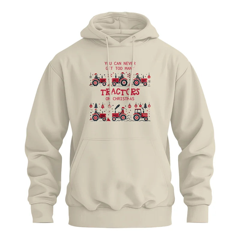 You Can Never Get Too Many Tractors On Christmas 2 - Unisex Heavy Blend™ Hooded Sweatshirt