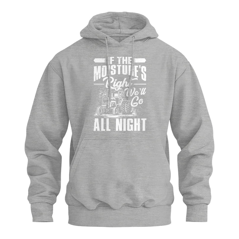 Farmer Tractor If Moistures Right We'll Go All Night - Unisex Heavy Blend™ Hooded Sweatshirt