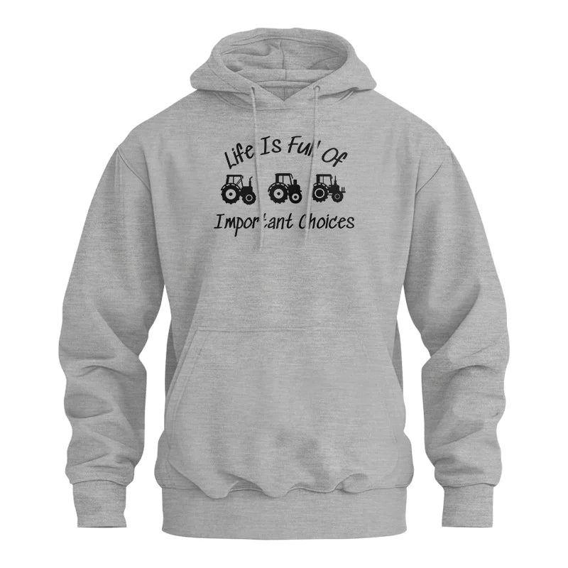 Life Is Full Of Important Choices 15 - Unisex Heavy Blend™ Hooded Sweatshirt