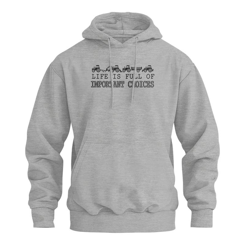 Life Is Full Of Important Choices 29 - Unisex Heavy Blend™ Hooded Sweatshirt