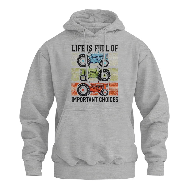 Life Is Full Of Important Choices 3 - Unisex Heavy Blend™ Hooded Sweatshirt