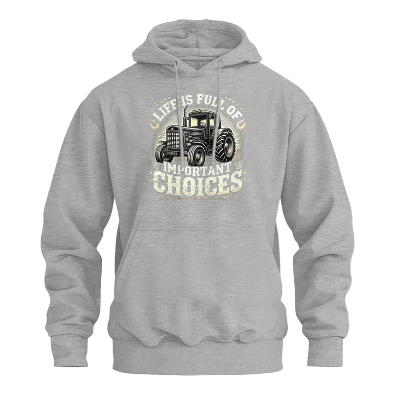 Life Is Full Of Important Choices 5 - Unisex Heavy Blend™ Hooded Sweatshirt