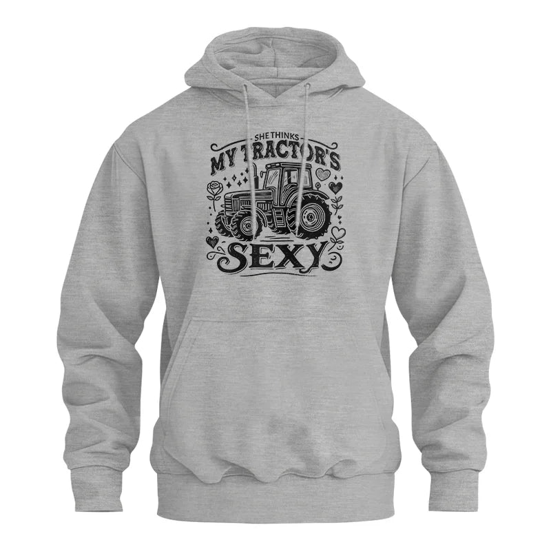 She Thinks My Tractor's Sexy - Unisex Heavy Blend™ Hooded Sweatshirt