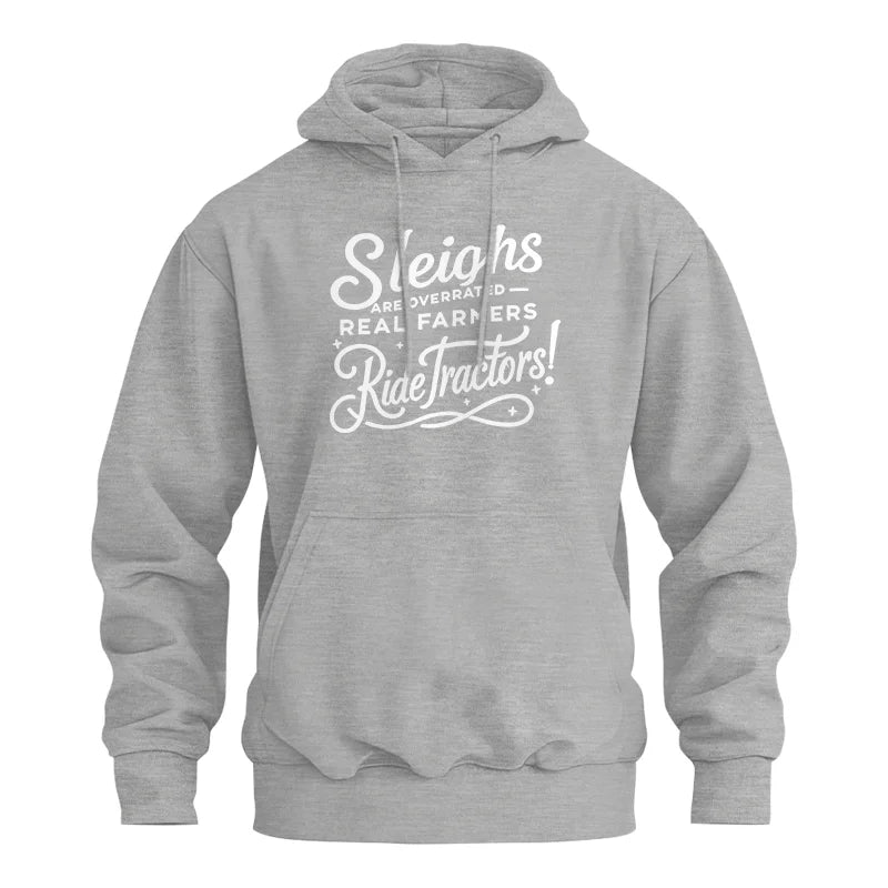 Image of Sleighs Are Overrated_Real Farmers Ride Tractors! - Unisex Heavy Blend™ Hooded Sweatshirt