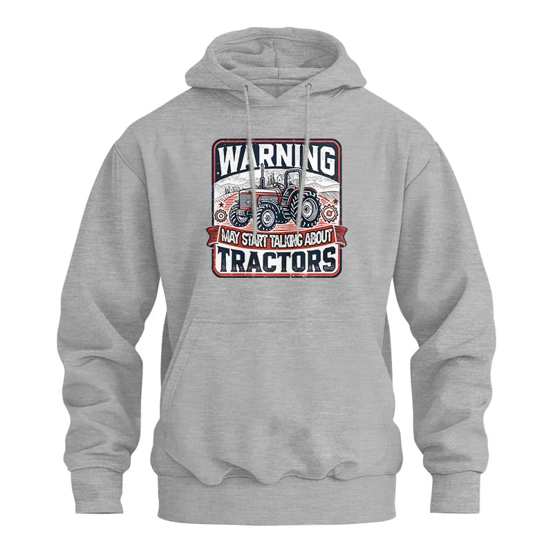 Warning May Start Talking About Tractors - Unisex Heavy Blend™ Hooded Sweatshirt