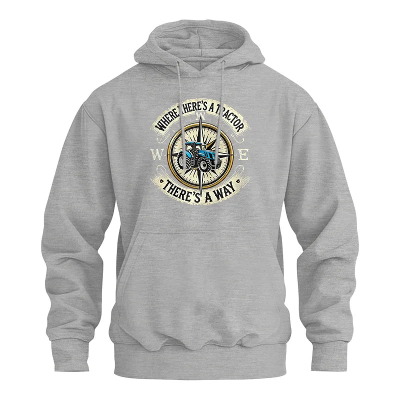 Where There's A Tractor There's A Way - Unisex Heavy Blend™ Hooded Sweatshirt