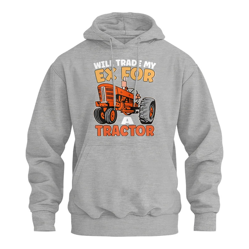 Will Trade My Ex For Tractor - Unisex Heavy Blend™ Hooded Sweatshirt