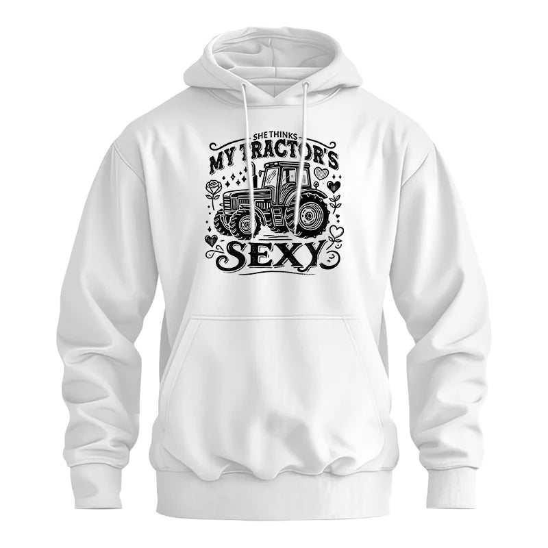 She Thinks My Tractor's Sexy - Unisex Heavy Blend™ Hooded Sweatshirt