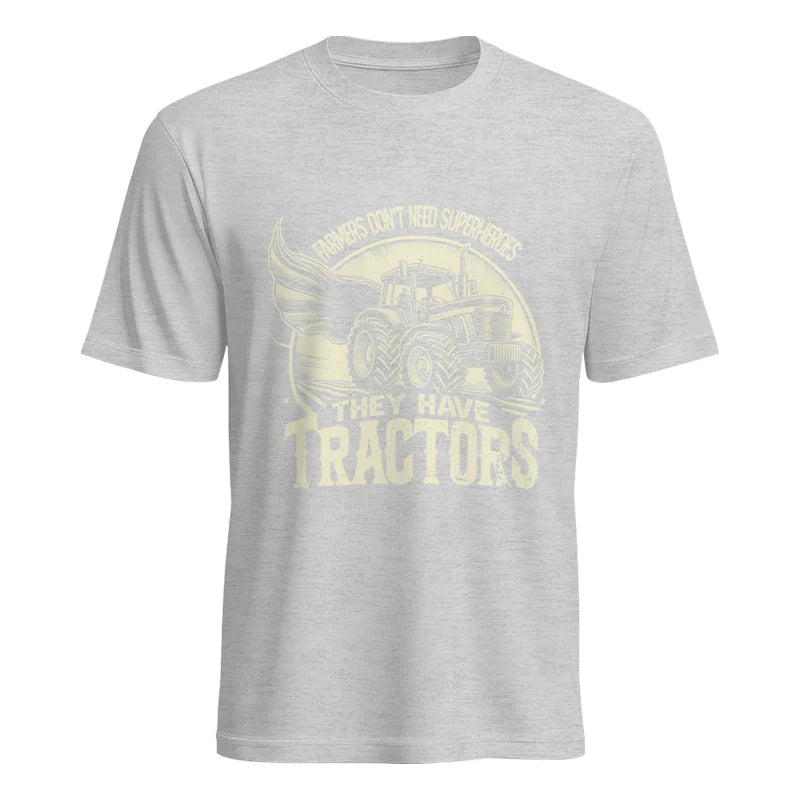 Image of Farmers Don’t Need Superheroes They Have Tractors - Unisex Heavy Cotton Tee