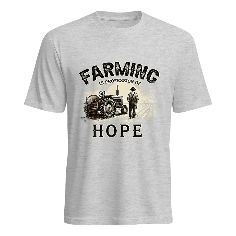 Farming Is A Profession Of Hope 2 - Unisex Heavy Cotton Tee