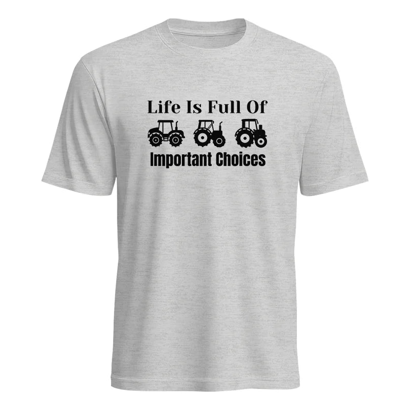 Life Is Full Of Important Choices 22 - Unisex Heavy Cotton Tee