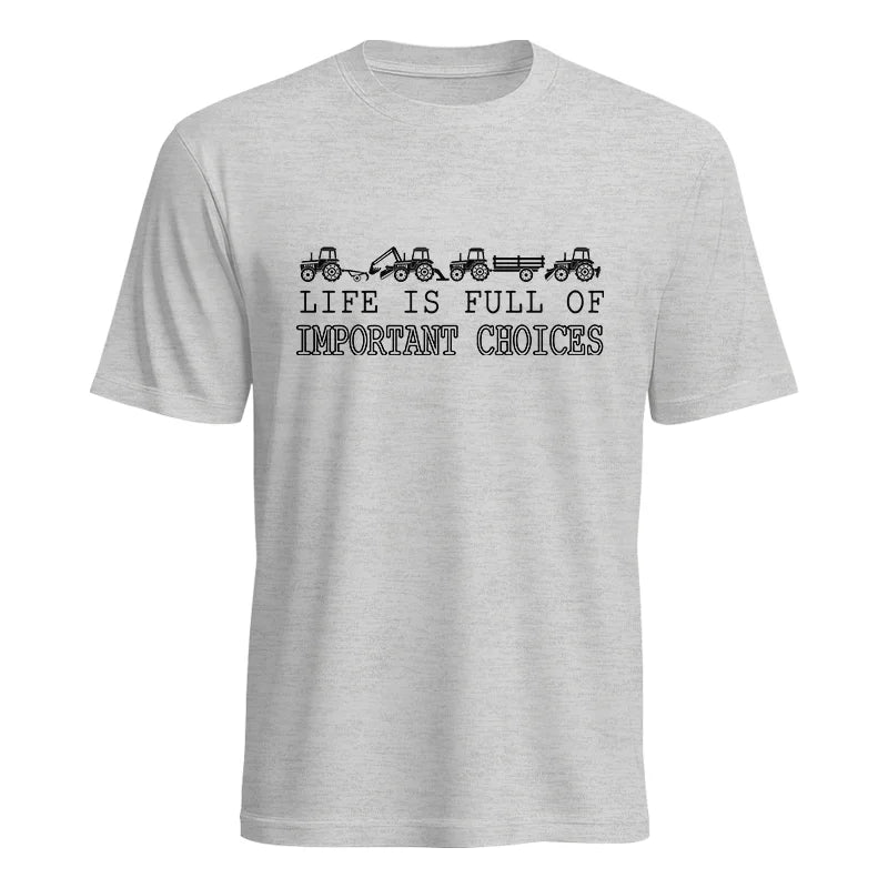 Life Is Full Of Important Choices 29 - Unisex Heavy Cotton Tee