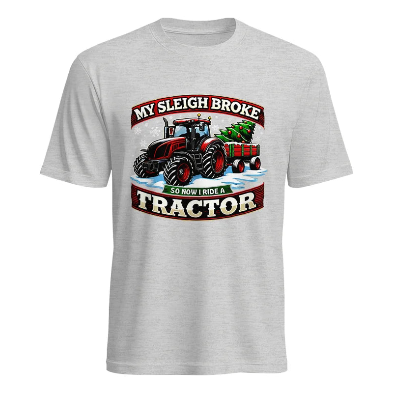 Image of My Sleigh Broke So Now I Ride A Tractor - Unisex Heavy Cotton Tee