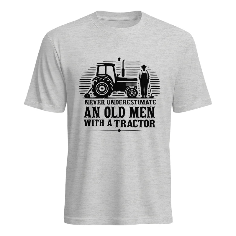 Never Underestimate An Old Men With A Tractor - Unisex Heavy Cotton Tee