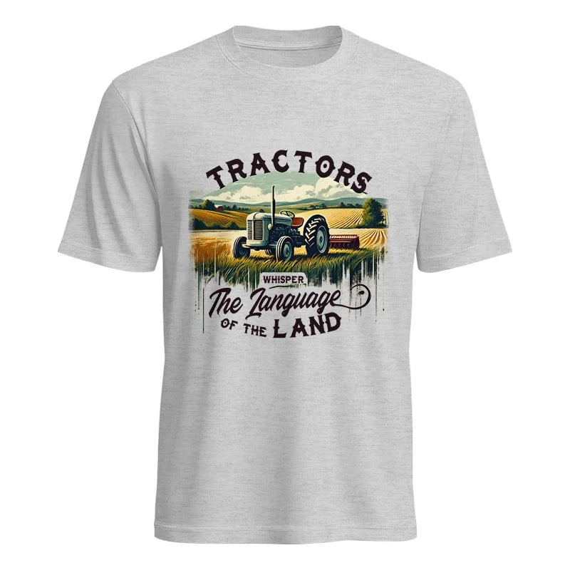 Tractors Whisper The Language Of The Land 2 - Unisex Heavy Cotton Tee