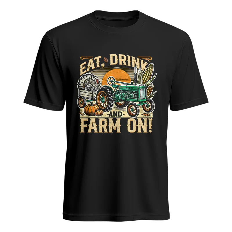 Image of Eat Drink and Farm On - Unisex Heavy Cotton Tee