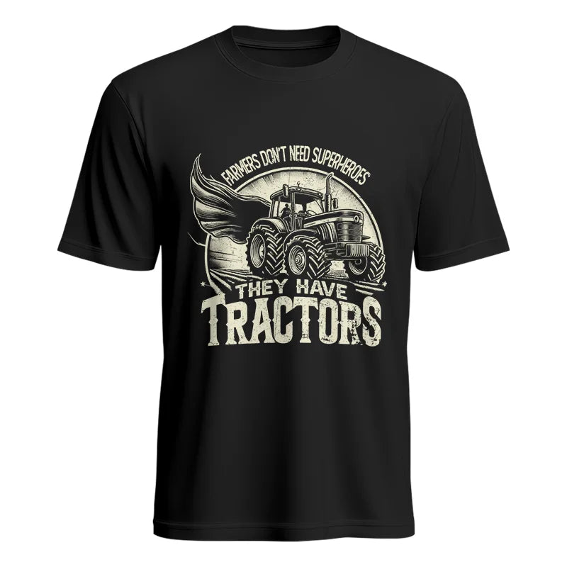 Farmers Don’t Need Superheroes They Have Tractors - Unisex Heavy Cotton Tee