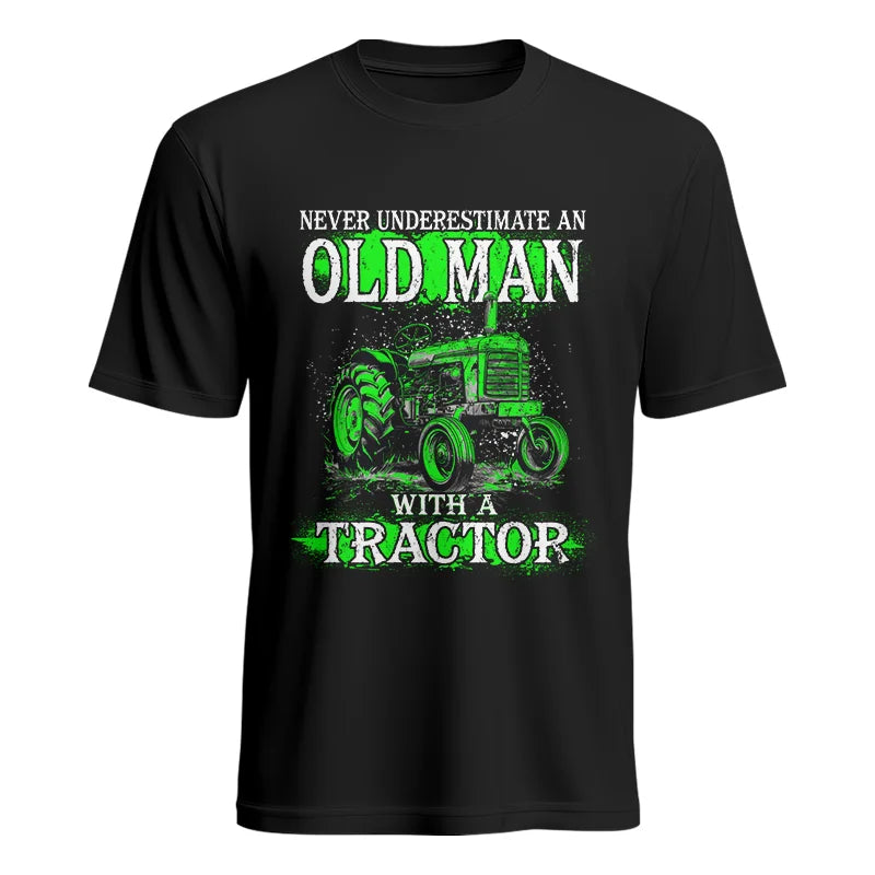 Funny Quote Never Underestimate Old Man Tractor - Unisex Heavy Cotton Tee