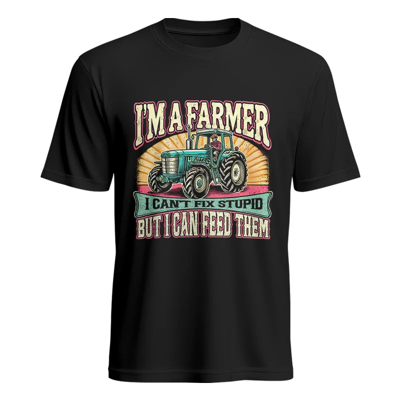 Image of I'm A Farmer_Fix Stupid_Feed Them - Unisex Heavy Cotton Tee