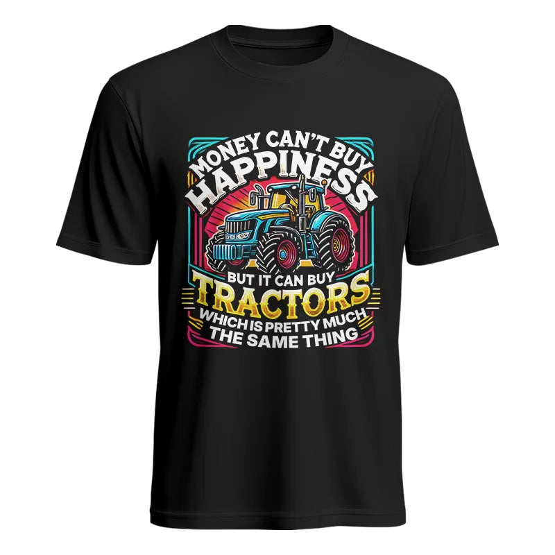 Money Can't Buy Happiness Can Buy Tractors - Unisex Heavy Cotton Tee