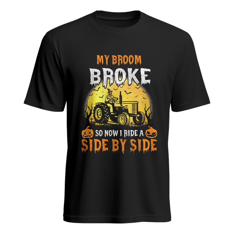 My Broom Broke_I Have A Tractor Halloween - Unisex Heavy Cotton Tee