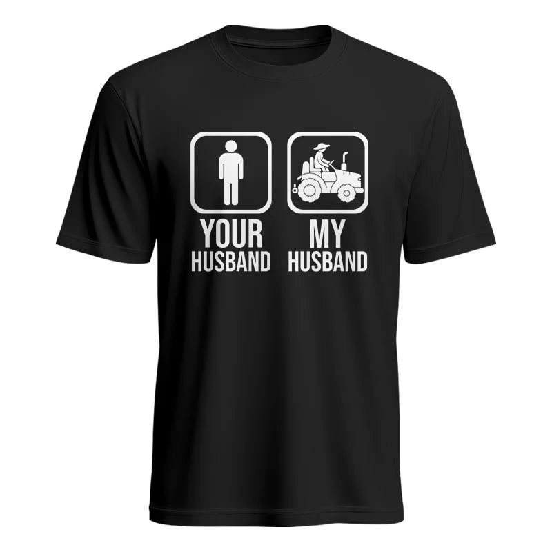 My Husband Is Cooler Than Yours Funny Farm Tractor 1 - Unisex Heavy Cotton Tee