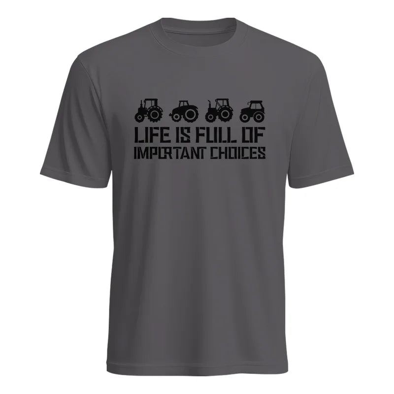 Life Is Full Of Important Choices 20 - Unisex Heavy Cotton Tee