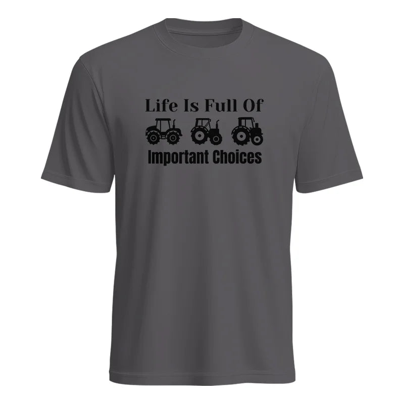 Life Is Full Of Important Choices 22 - Unisex Heavy Cotton Tee