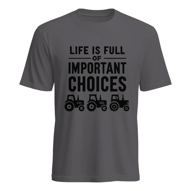 Life Is Full Of Important Choices 27 - Unisex Heavy Cotton Tee