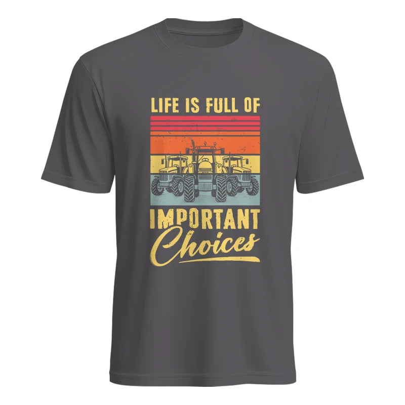 Life Is Full Of Important Choices 39 - Unisex Heavy Cotton Tee