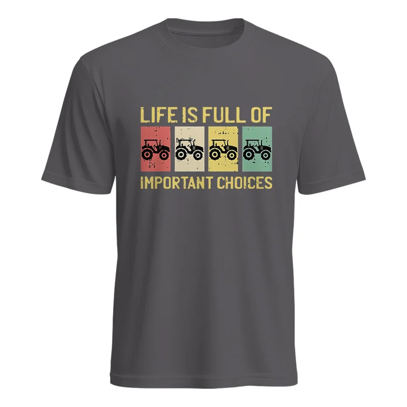 Life Is Full Of Important Choices 4 - Unisex Heavy Cotton Tee