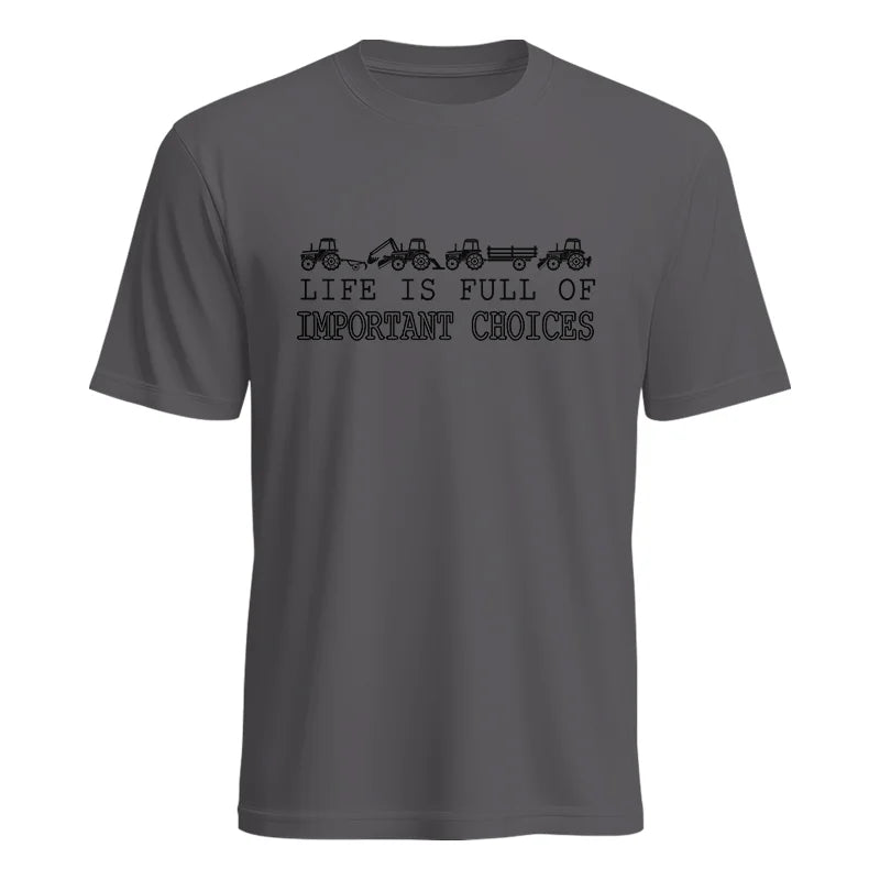 Life Is Full Of Important Choices 8 - Unisex Heavy Cotton Tee