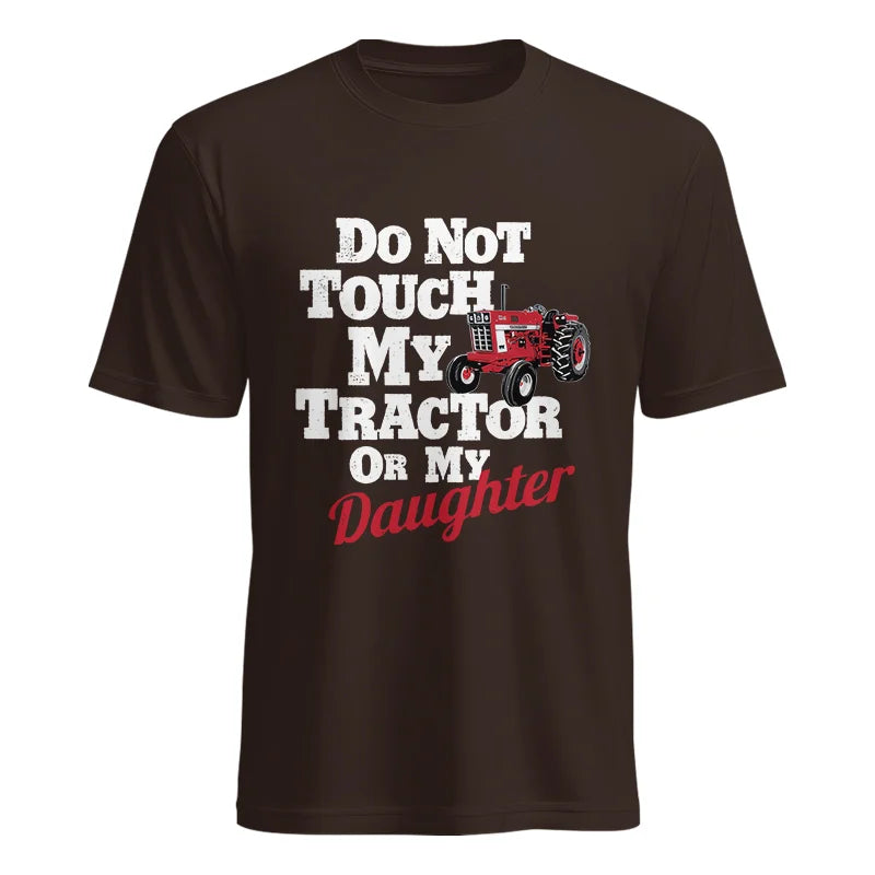 Do Not Touch My Tractor Or My Daughter - Unisex Heavy Cotton Tee