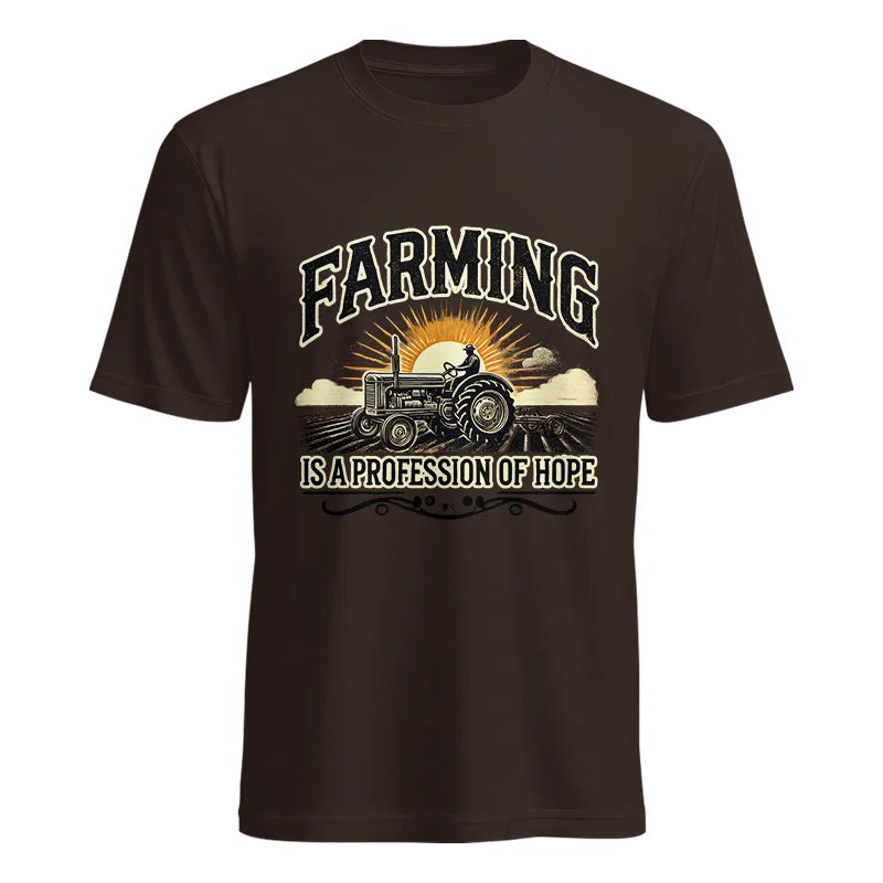 Farming Is A Profession Of Hope 1 - Unisex Heavy Cotton Tee