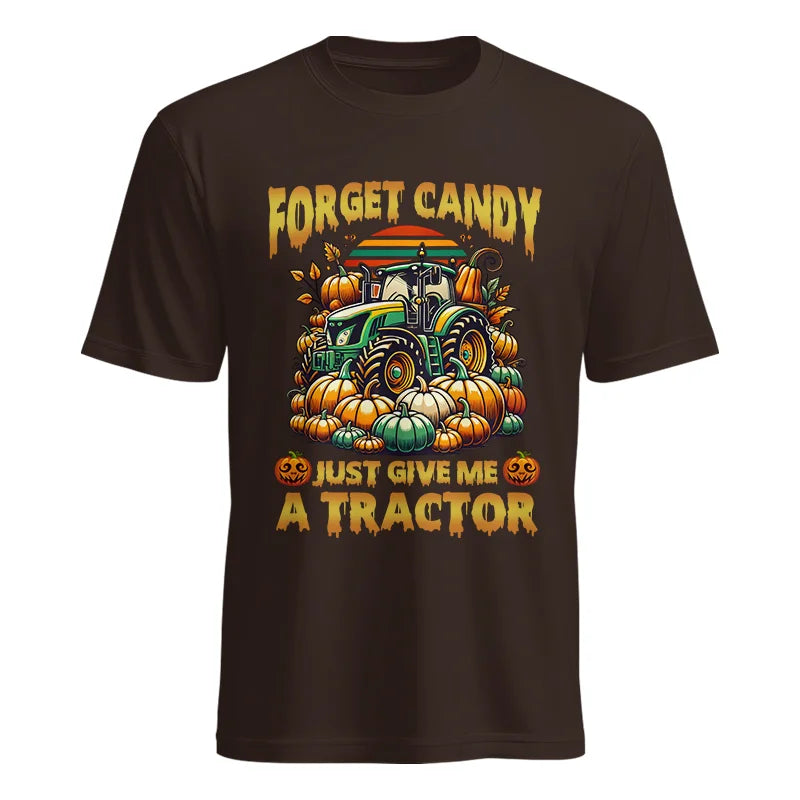 Forget Candy Just Give Me A Tractor - Unisex Heavy Cotton Tee