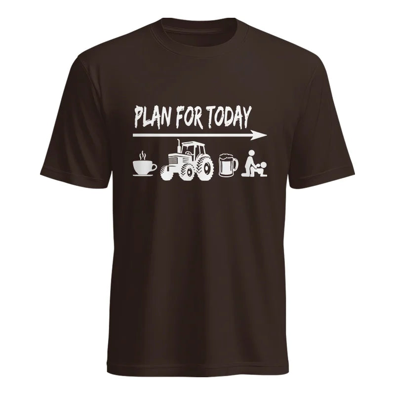 Funny Farmer Plan For Today Coffee Tractor Beer Bed - Unisex Heavy Cotton Tee